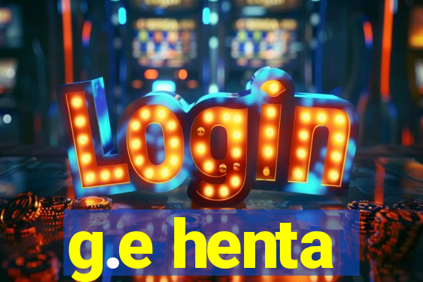 g.e henta